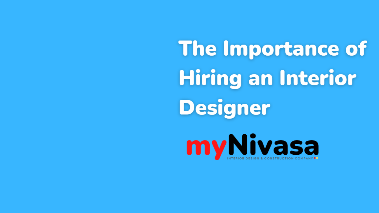 The Importance of Hiring an Interior Designer​