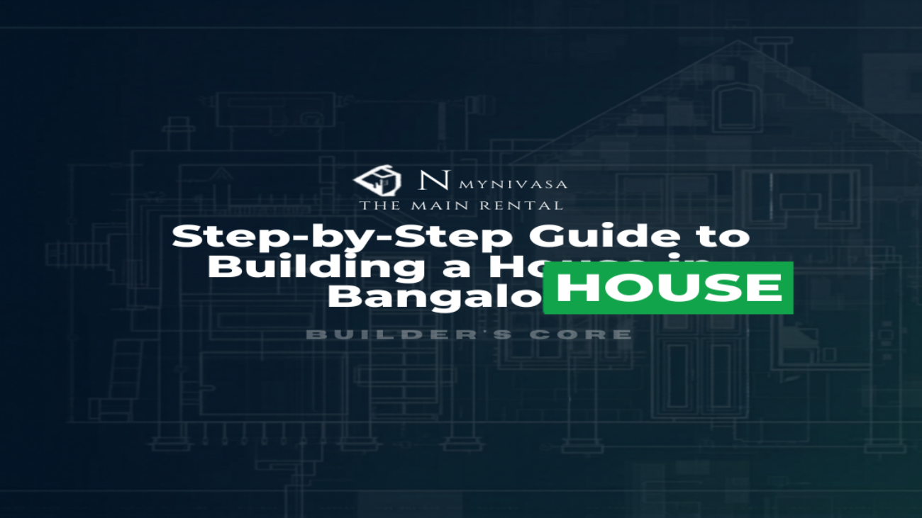 Step by step guide building a house in Bangalore