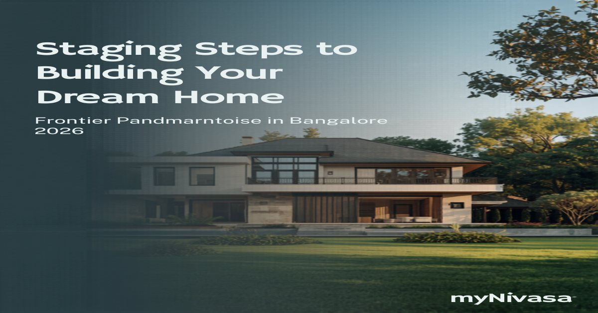 Build Your Dream Home in Bangalore: 2026 Step Guide