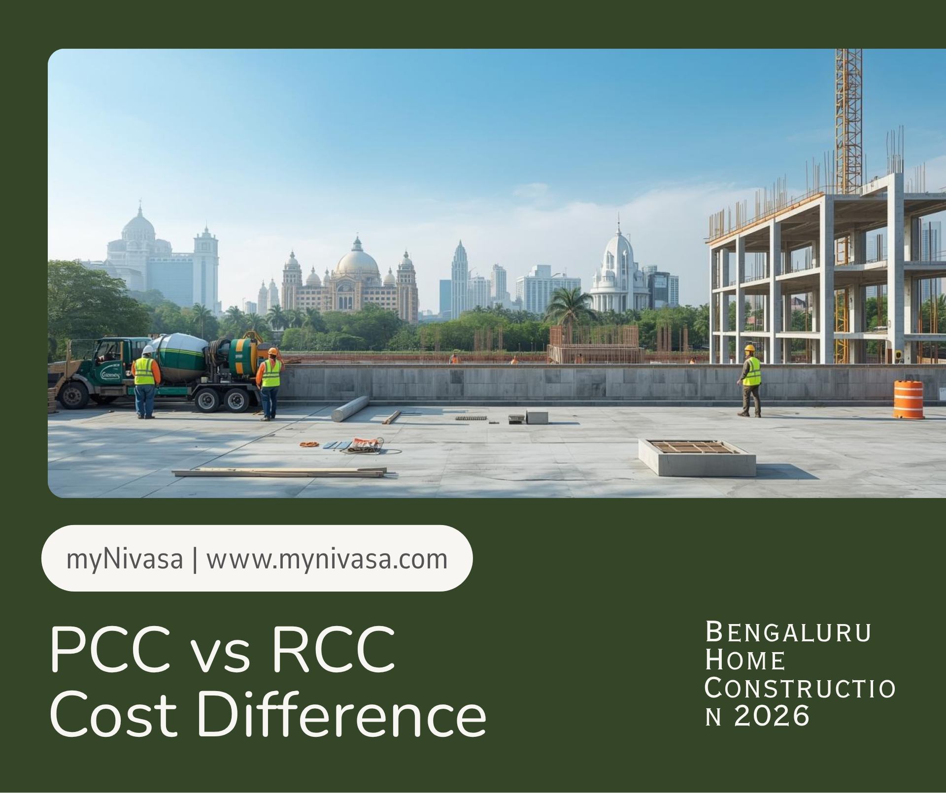 PCC vs RCC Cost Difference Bengaluru 2026 by myNivasa