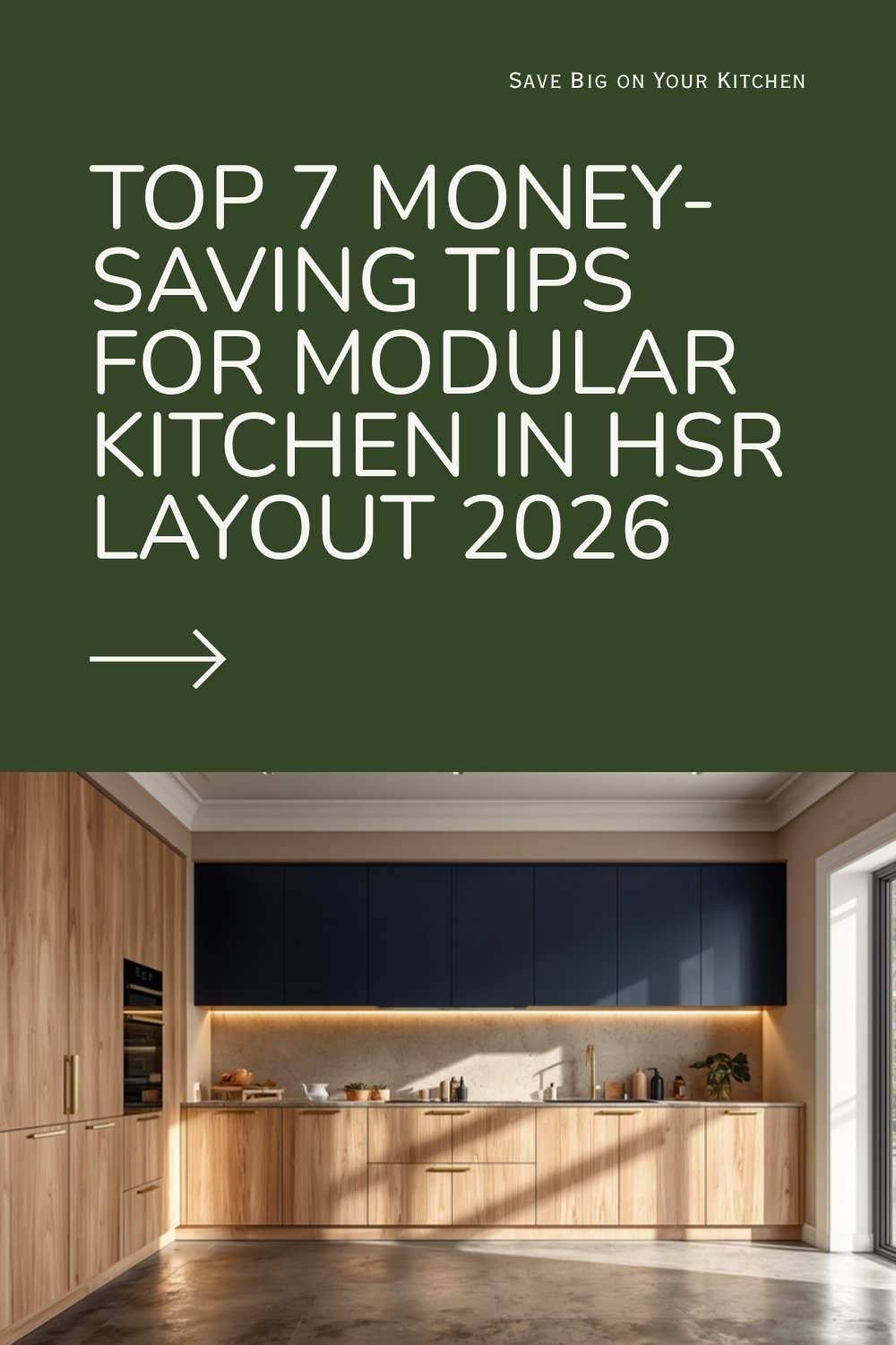 Top 7 money saving tips for modular kitchen cost in HSR Layout 2026
